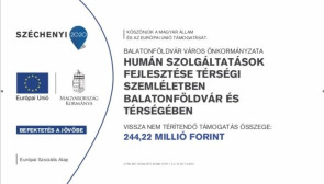 HUMÁN SZOLGÁLTATÁSOK FEJLESZTÉSE TÉRSÉGI SZEMLÉLETBEN BALATONFÖLDVÁR ÉS TÉRSÉGBEN