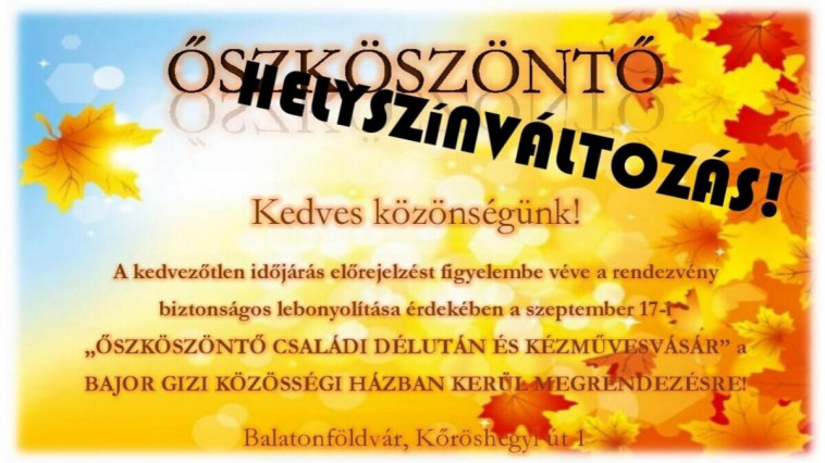 Őszköszöntő-Helyszínváltozás