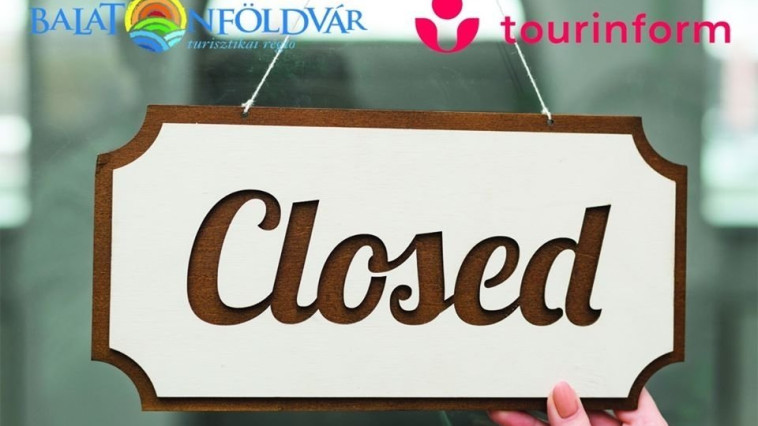 TÁJÉKOZTATÁS A BALATONFÖLDVÁRI TOURINFORM IRODA ZÁRVATARTÁSÁRÓL